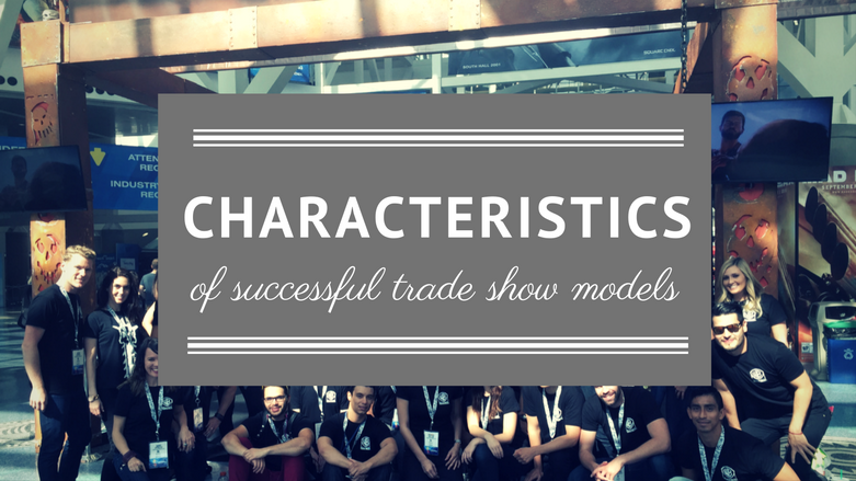 characterisctics of sucesful trade show models