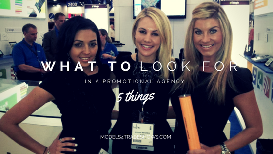 things to look for in a promotional agency
